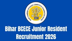 Bihar BCECE Junior Resident Recruitment 2026