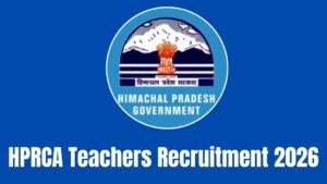HPRCA Teachers Recruitment 2026