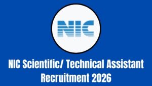 NIC Scientific/ Technical Assistant Recruitment 2026