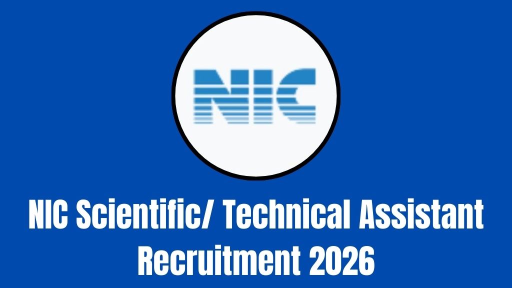 NIC Scientific/ Technical Assistant Recruitment 2026
