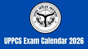 UPPCS Exam Calendar 2026