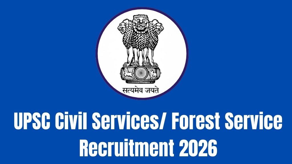 UPSC Civil Services Forest Service Recruitment 2026