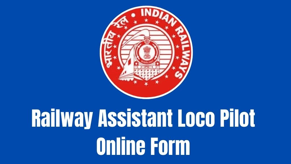 Railway Assistant Loco Pilot Online Form