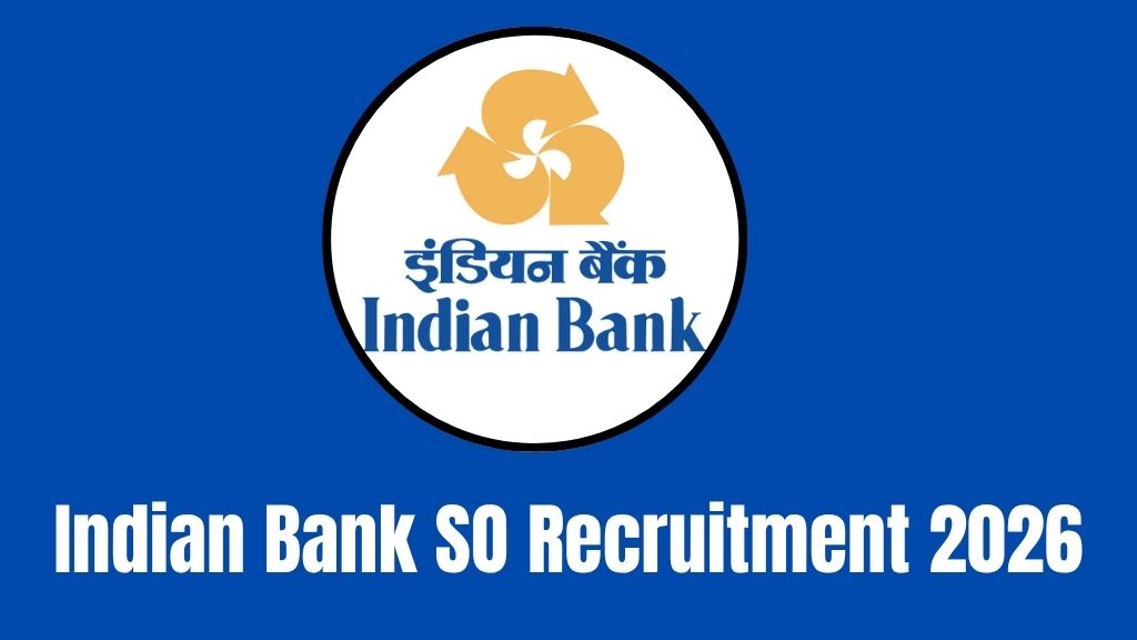 Indian Bank SO Recruitment 2026