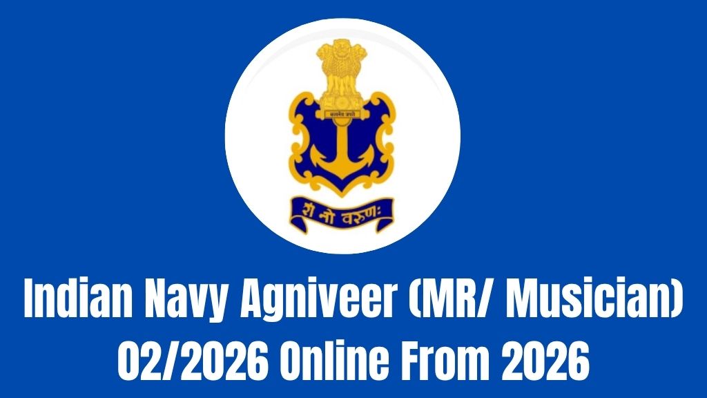 Indian Navy Agniveer (MR/ Musician) 02/2026 Online From 2026