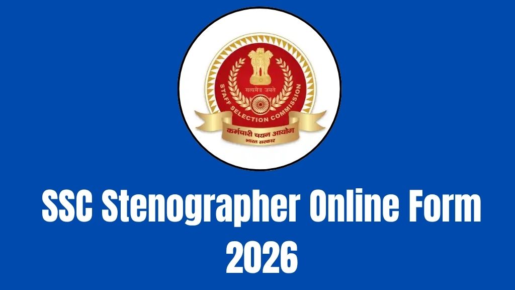 SSC Stenographer Online Form 2026