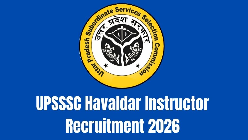 UPSSSC Havaldar Instructor Recruitment 2026