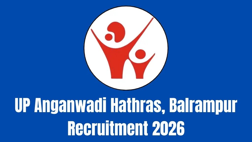 UP Anganwadi Hathras, Balrampur Recruitment 2026