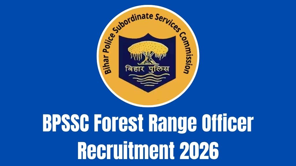 BPSSC Forest Range Officer Recruitment 2026