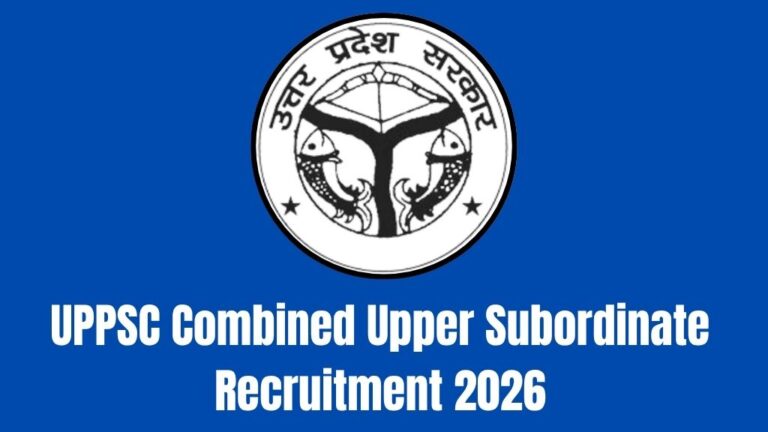 UPPSC Combined Upper Subordinate Recruitment 2026