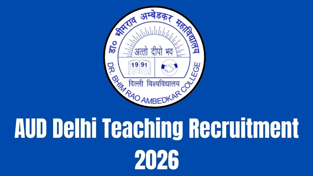AUD Delhi Teaching Recruitment 2026