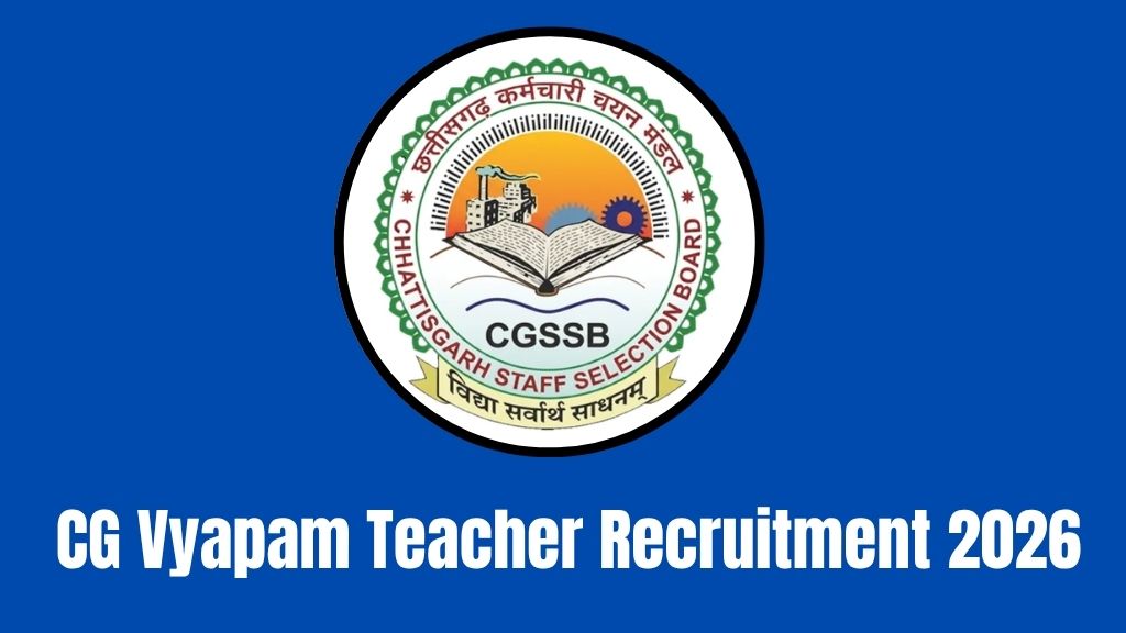 CG Vyapam Teacher Recruitment 2026