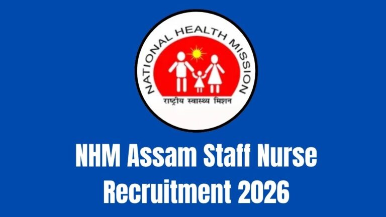 NHM Assam Staff Nurse Recruitment 2026