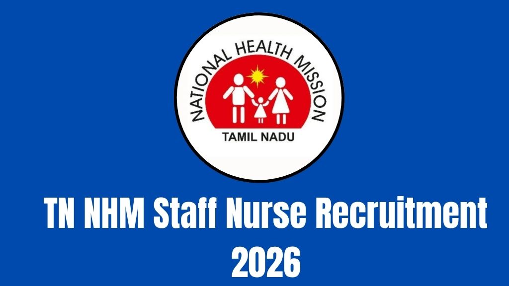 TN NHM Staff Nurse Recruitment 2026