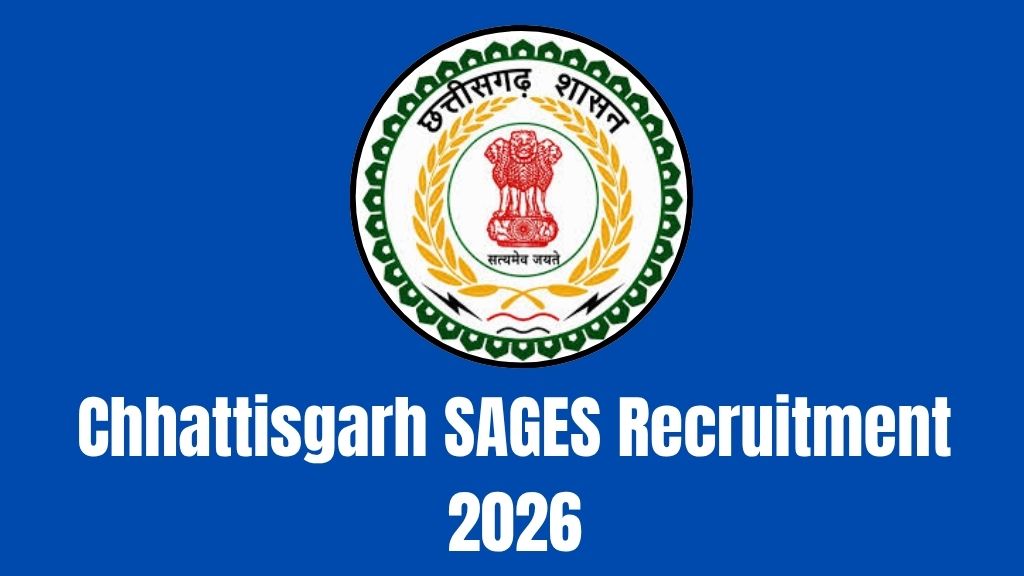 Chhattisgarh SAGES Recruitment 2026